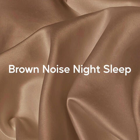 Brown Noise Night Sleep album art