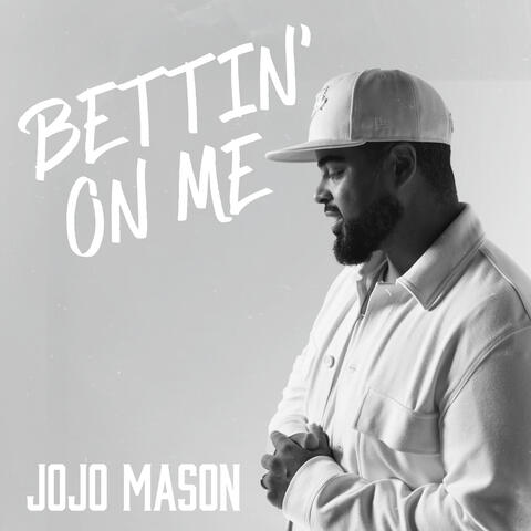 Bettin' On Me album art
