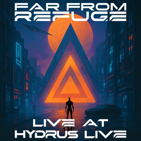 Far From Refuge Live At Hydrus Live album art