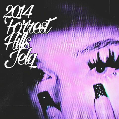 2014 Forest Hills Jelq album art