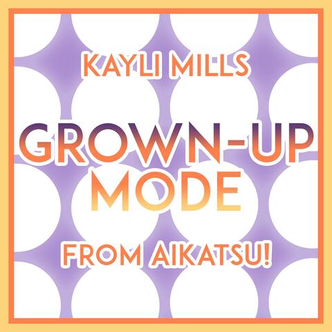 Grown-up Mode (From Aikatsu!) album art