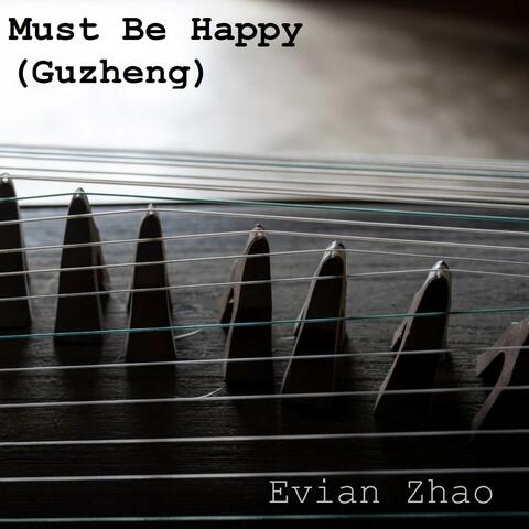 Must Be Happy (Guzheng) album art