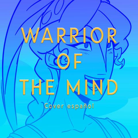 Warrior of the Mind from EPIC: The Musical - Cover Español album art