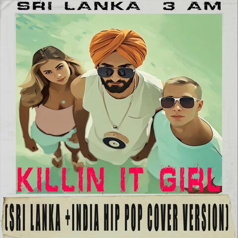 Killin It Girl (Sri Lanka + India  Hip Pop Cover) album art