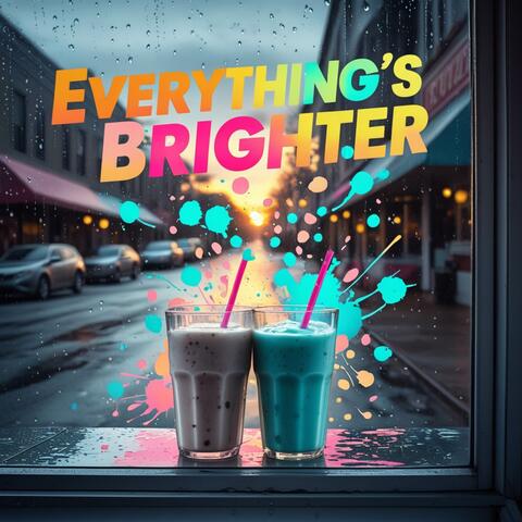 Everything's Brighter album art