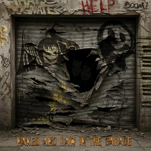 Naked and raw in the garage album art