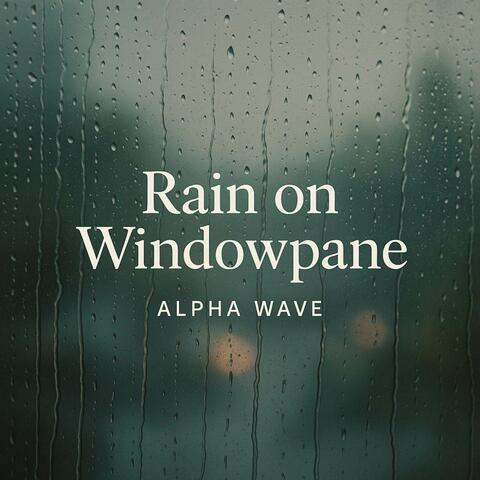 Rain on Windowpane (Ambient Pad Mix) album art