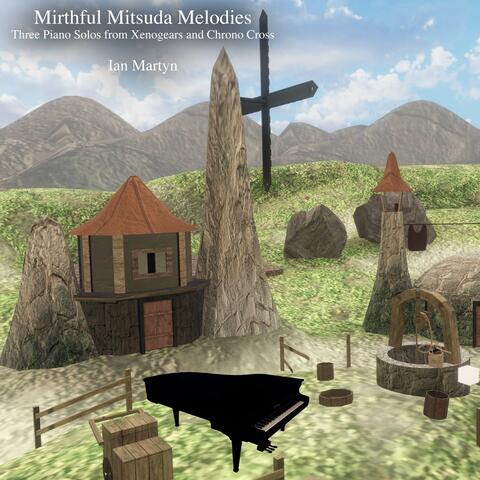 Mirthful Mitsuda Melodies - Three Piano Solos from Xenogears and Chrono Cross album art