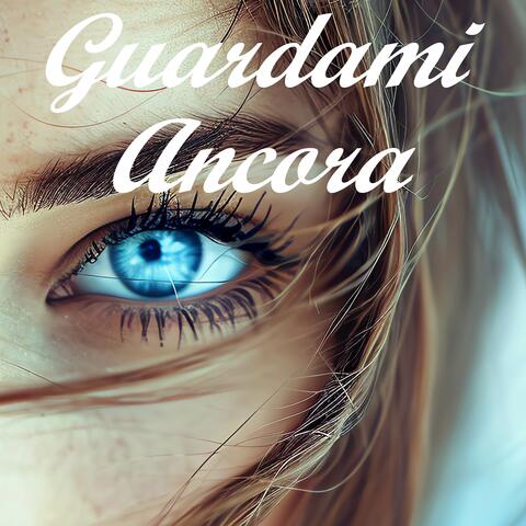 Guardami Ancora album art
