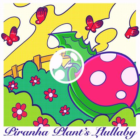 Piranha Plant's Lullaby from Super Mario 64 (but it's lofi jazz) album art