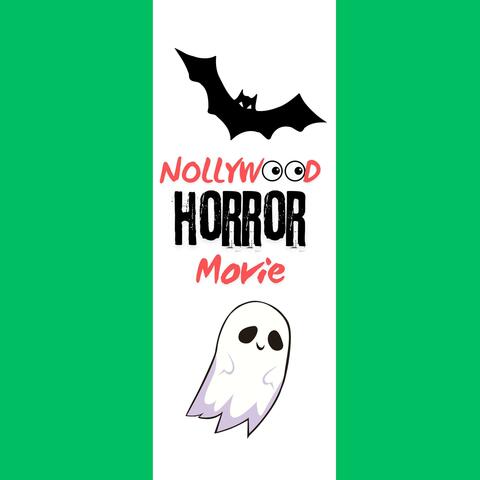 Nollywood Horror Movie album art