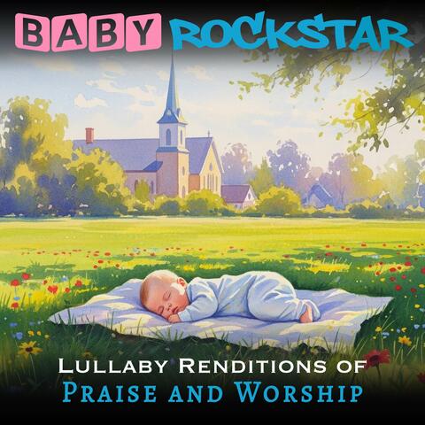 Lullaby Renditions of Praise and Worship album art