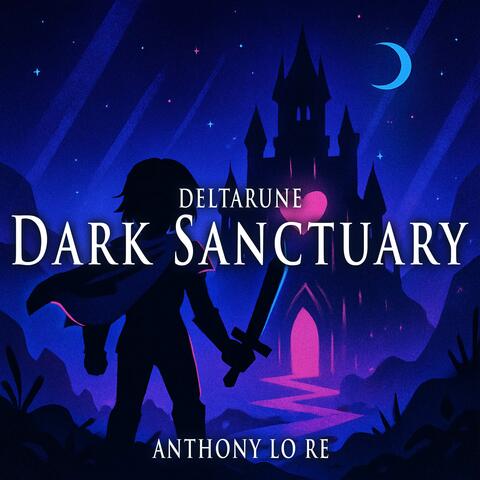 Dark Sanctuary (From "Deltarune") album art