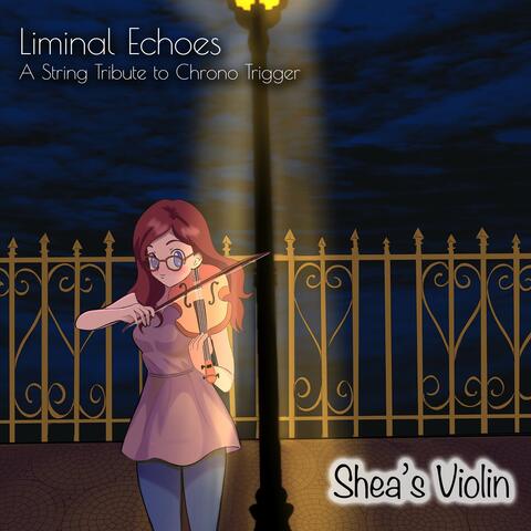 Liminal Echoes: A String Tribute to Chrono Trigger album art