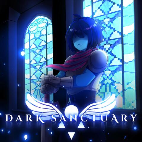 Dark Sanctuary (From "Deltarune") album art