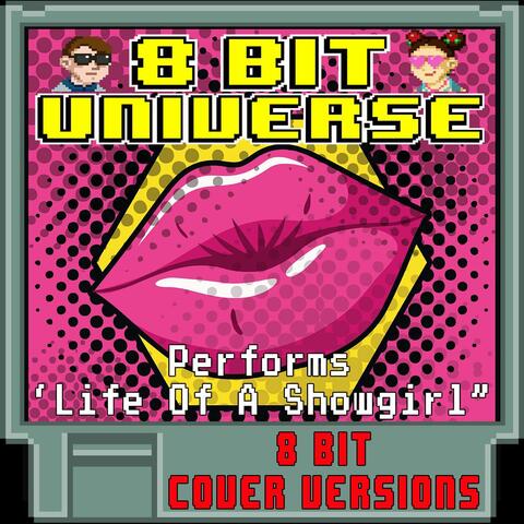 8 Bit Universe Performs "Life Of A Showgirl" (8 Bit Cover Versions) album art