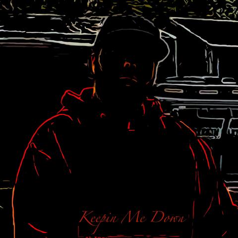 Keepin Me Down album art