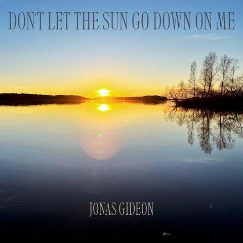 Don't Let The Sun Go Down On Me album art