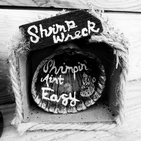 Shrimpin' Ain't Easy album art
