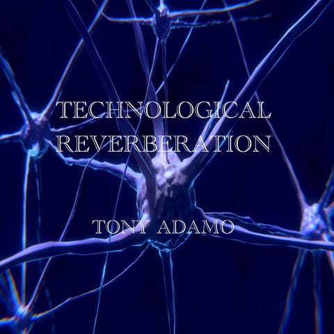 Technological Reverberation album art