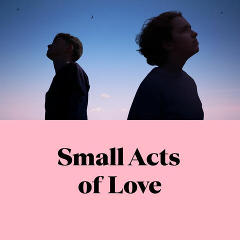 Small Acts Of Love album art