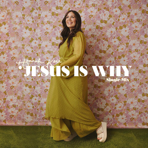 Jesus Is Why (Single Mix) album art