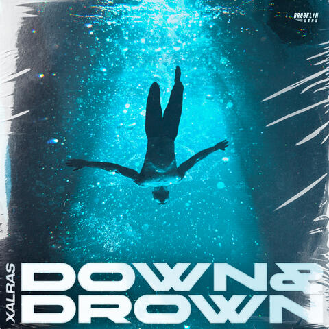 DOWN & DROWN album art