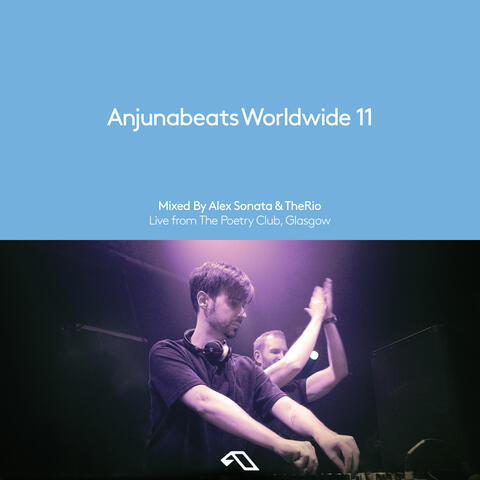 Anjunabeats Worldwide 11 (Live from The Poetry Club, Glasgow) album art