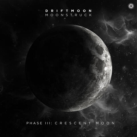 Moonstruck Phase III: Crescent Moon album art