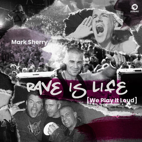 Rave Is Life [We Play It Loud] album art