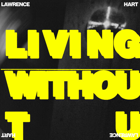 LIVING WITHOUT U album art
