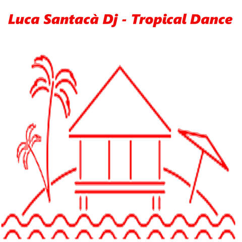 Tropical Dance album art