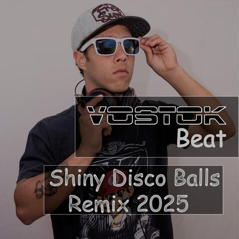 Shiny Disco Balls (Vostok Beat Remix) album art