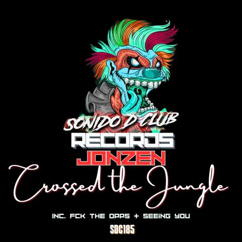 Crossed the Jungle album art