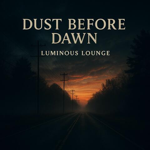 Dust Before Dawn album art