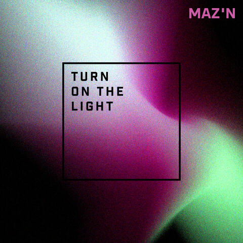 Turn on the Light album art