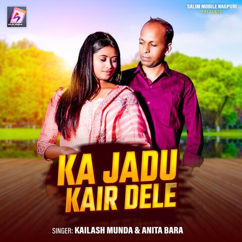 Ka Jadu Kair Dele album art