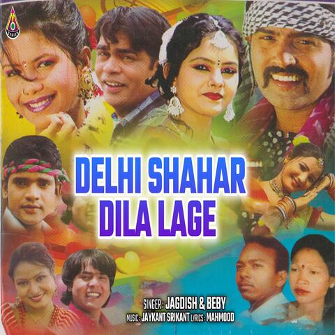 Delhi Shahar Dila Lage album art