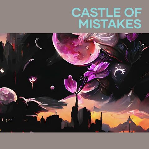Castle of Mistakes album art