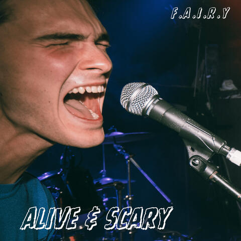 ALIVE & SCARY album art