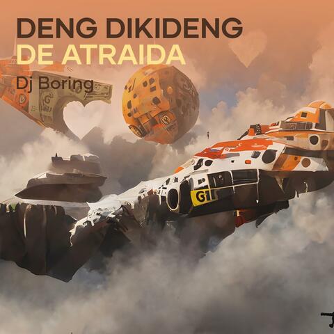Deng Dikideng de Atraida album art