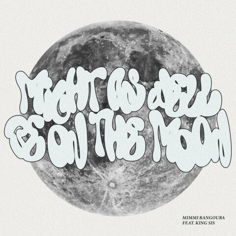 Might As Well Be on the Moon album art