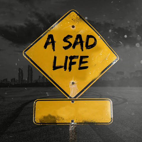 A Sad Life album art