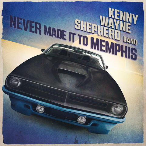 Never Made It To Memphis album art