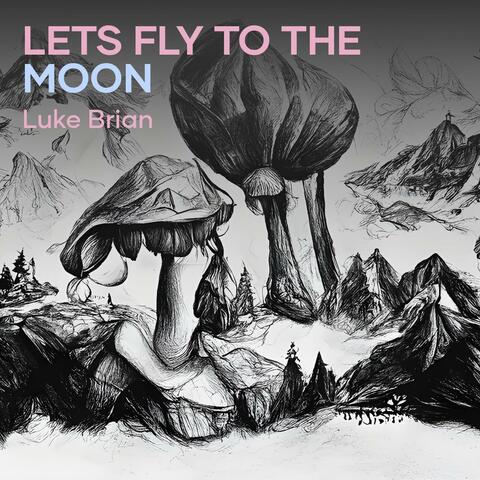 lets fly to the moon album art