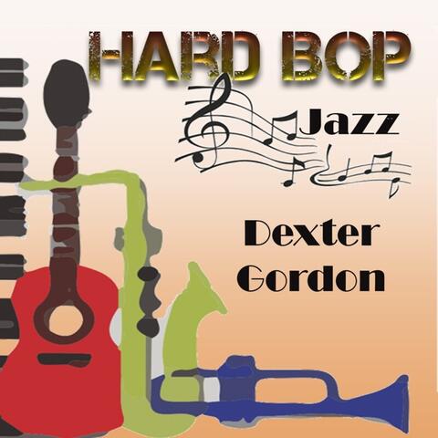Hard Bop Jazz, Dexter Gordon album art