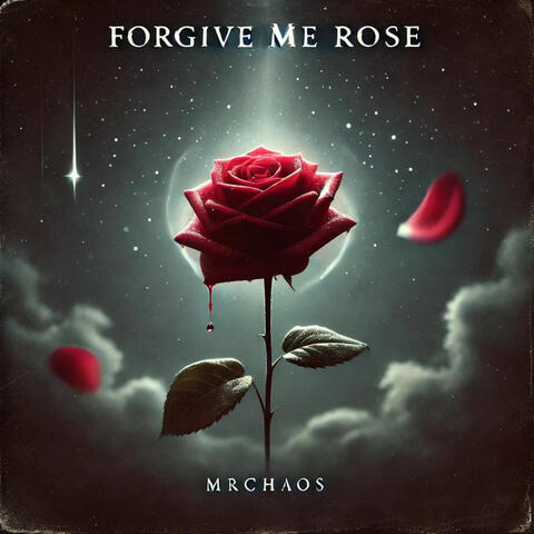 Forgive Me Rose album art