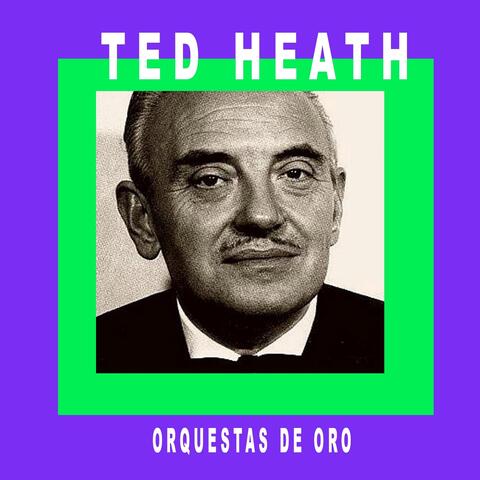 Ted Heath - Orquestas de Oro album art