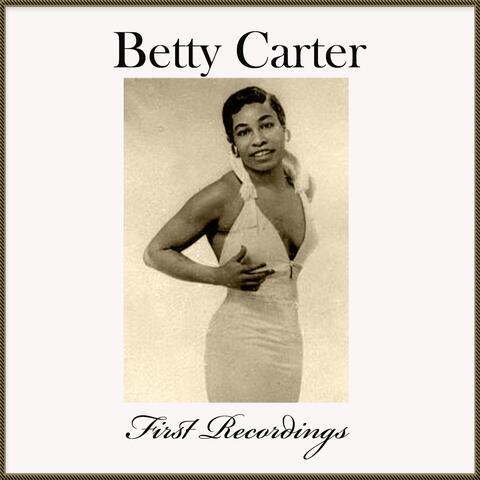 Betty Carter - First Recordings album art