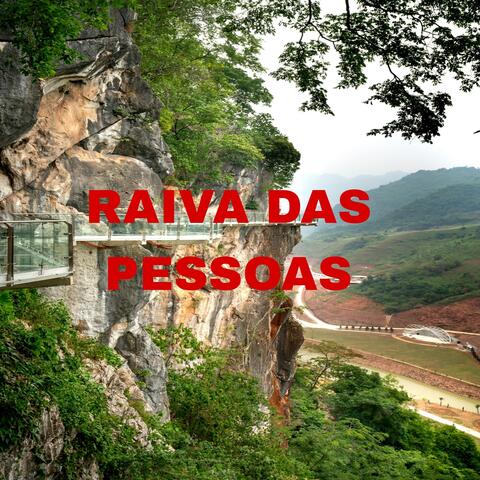 Raiva Das Pessoas album art